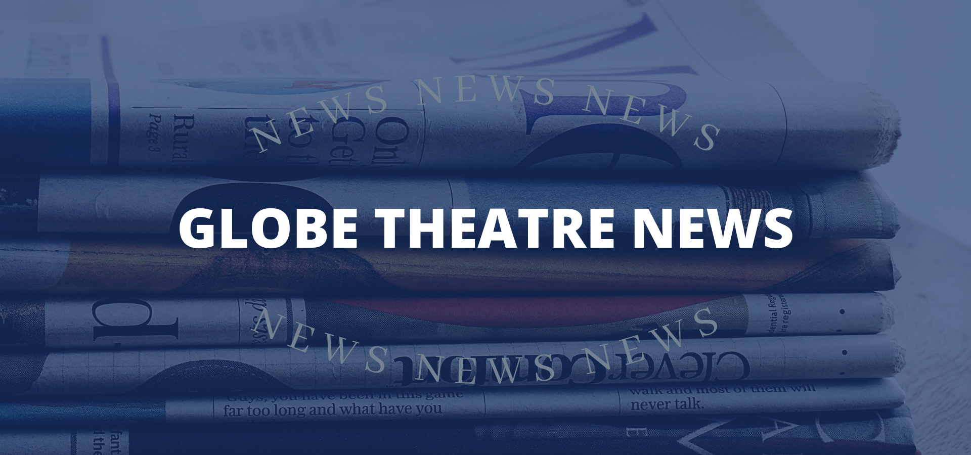 Globe Theatre's 2022 Season + $1 Million Dollar Donor